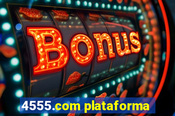 4555.com plataforma